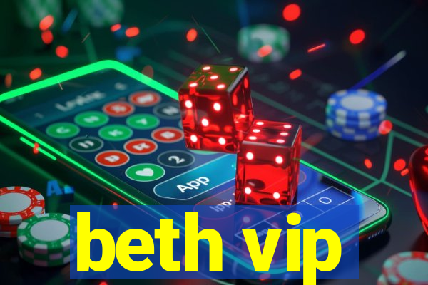 beth vip